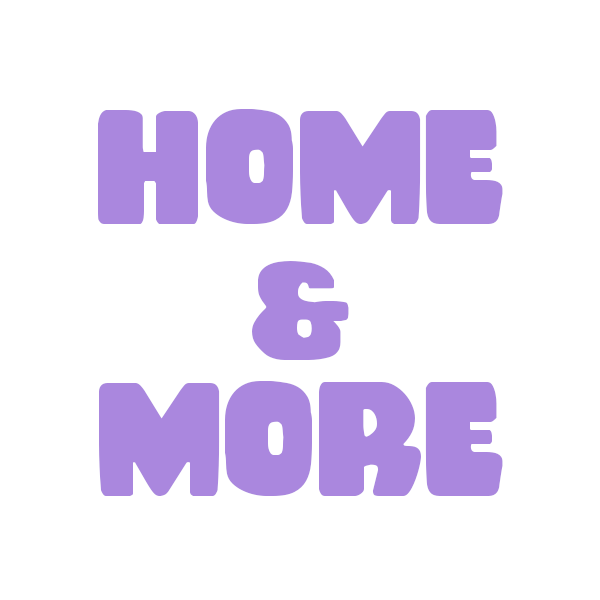 For The Home & More