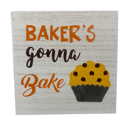 Bakers Gonna Bake Kitchen Sign