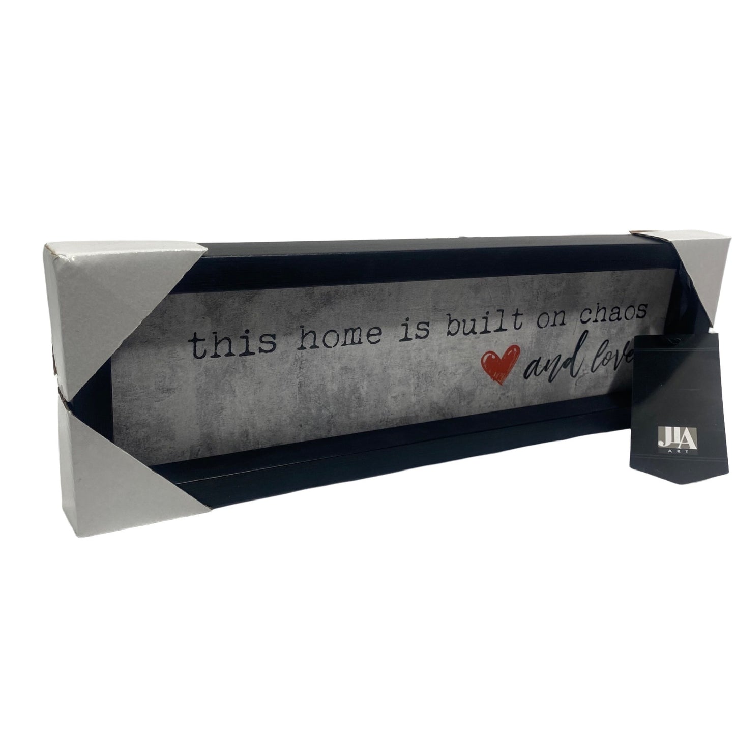 This Home Is Built On Chaos And Love Sign 16x5