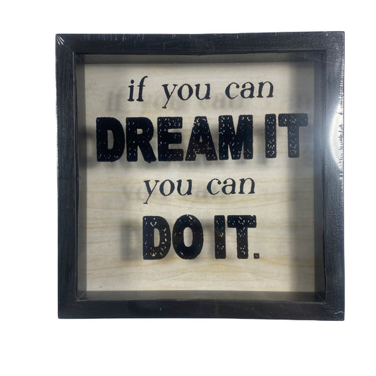 If You Can Dream It Sign Home Decor