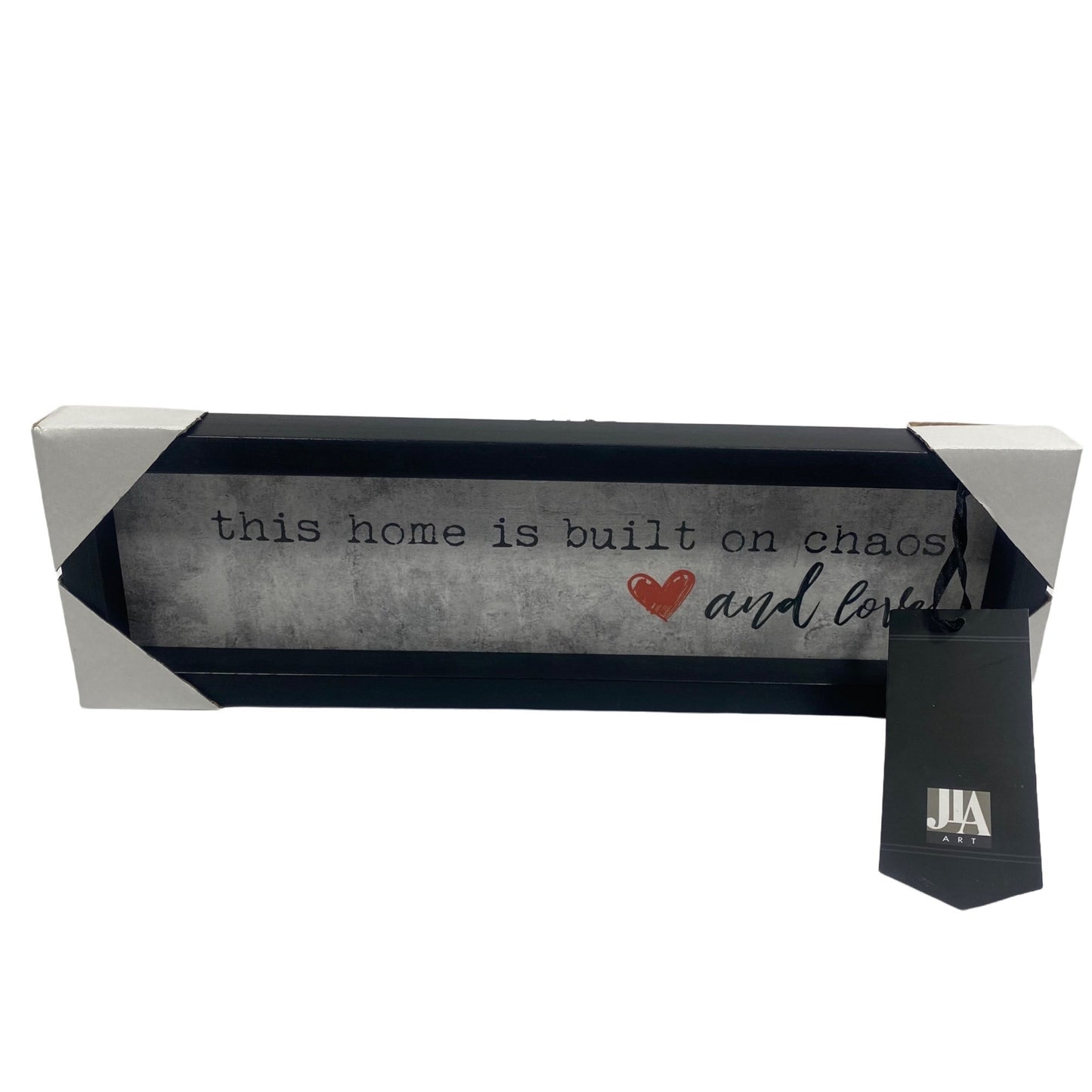 This Home Is Built On Chaos And Love Sign 16x5